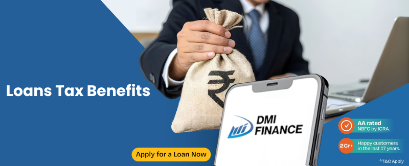 Loans Tax Benefits – How Different Loans Help You Save Tax in India