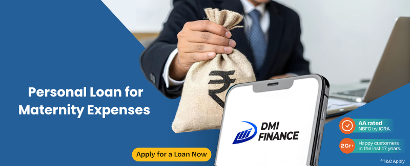 Personal Loan for Maternity Expenses by DMI Finance